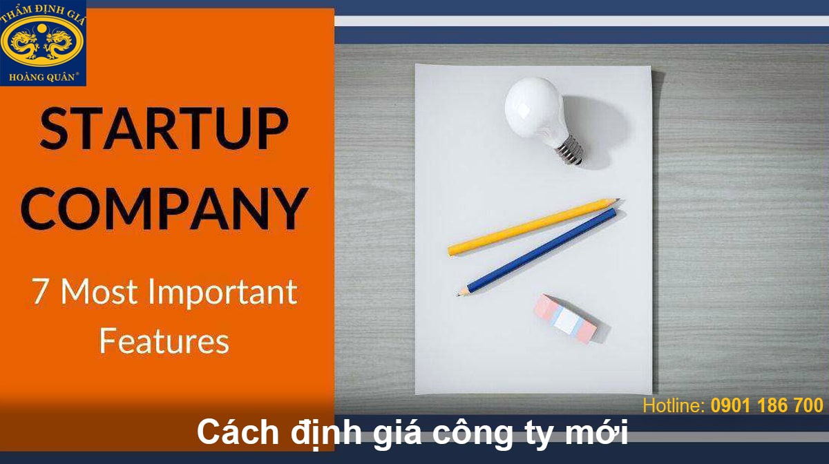 tham dinh giá doanh ngiệp startup, thẩm định doanh nghiệp mới, cách định giá công ty mới