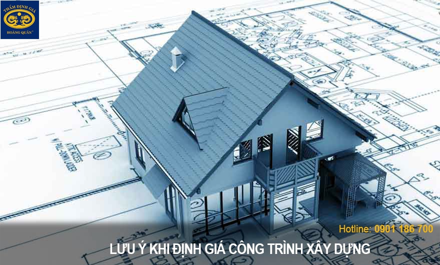 lưu ý định giá ctxd, tham dinh gia toa nha, thẩm định công trình xd