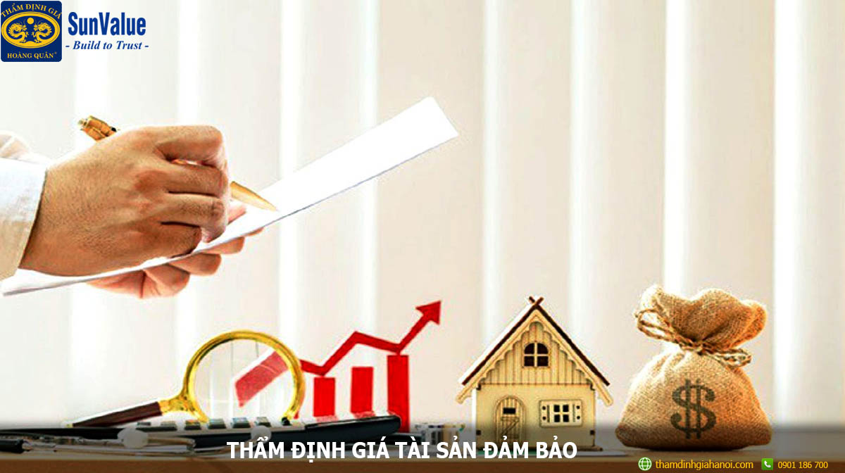 tai san dam bao, định giá tài sản đảm bảo, định giá tài sản thế chấp